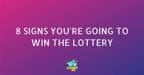 signs you're going to win the lottery